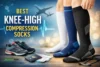 The Best Knee-High Compression Socks for Comfort and Circulation